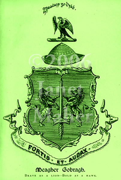 O'Meagher Coat of Arms from original 1890 text of Joseph Casmir O'Meagher's Some Historical Notices of the O'Meaghers of Ikerrin, digitized and colorized, ©2006 Janet Maher
